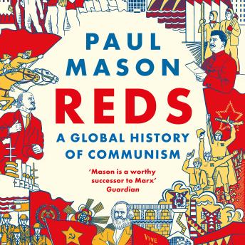 Reds: A Global History of Communism
