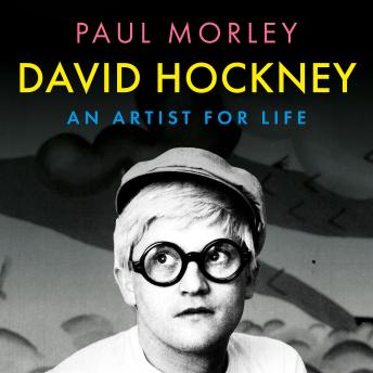 David Hockney: An Artist for Life