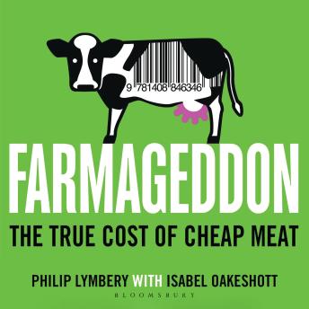 Farmageddon: The True Cost of Cheap Meat