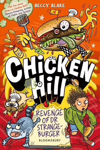 Chicken Hill: Revenge of Dr Strangeburger: Three hilarious short stories in one brilliantly weird graphic novel
