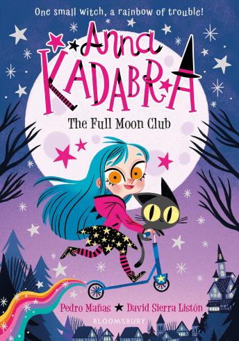 Anna Kadabra: The Full Moon Club