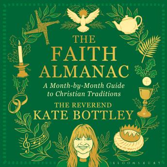The Faith Almanac: A Month-by-Month Guide to Christian Traditions