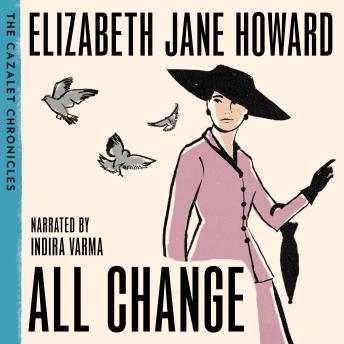 All Change: The Beloved Fifth Instalment in The Cazalet Chronicles