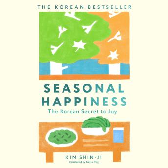 Seasonal Happiness: Discover the Korean secret to joy in this stunning book – a perfect mindful gift!