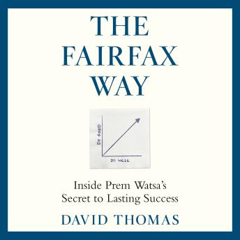 The Fairfax Way: Inside Prem Watsa's Secret to Lasting Success