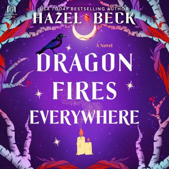 Dragon Fires Everywhere - Hazel Beck Dragon Fires Everywhere - Hazel Beck