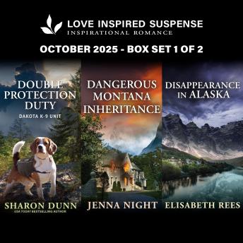 Love Inspired Suspense October 2025 - Box Set 1 of 2/Double Protection Duty/Dangerous Montana Inheritance/Disappearance In Alaska - Elisabeth Rees Love Inspired Suspense October 2025 - Box Set 1 of 2/Double Protection Duty/Dangerous Montana Inheritance/Disappearance In Alaska - Elisabeth Rees