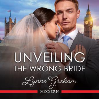 Unveiling The Wrong Bride Audiobook by Lynne Graham episode artwork