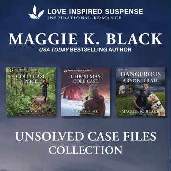 Unsolved Case Files Books 1-3/Cold Case Tracker/Christmas Cold Case/Dangerous Arson Trail Audiobook by Maggie K. Black episode artwork