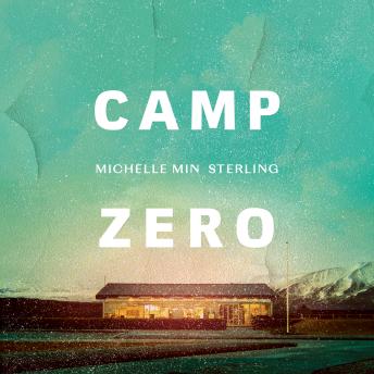 Camp Zero: A Novel