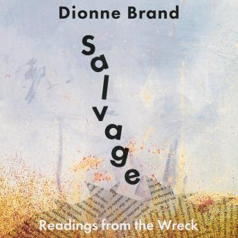 Download Salvage: Readings from the Wreck by Dionne Brand