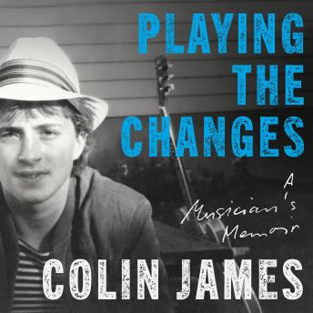 Playing the Changes: A Musician's Memoir