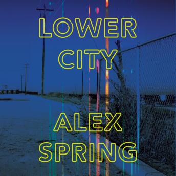 Lower City: A Novel