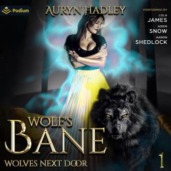 Wolf's Bane: Wolves Next Door, Book 1