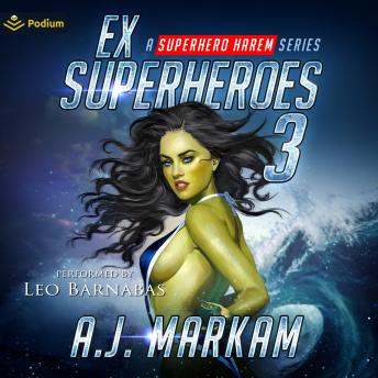 Ex-Superheroes 3: Ex-Superheroes, Book 3