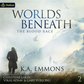 Worlds Beneath: The Blood Race, Book 2