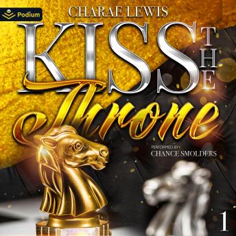 Kiss the Throne: Kiss the Throne, Book 1