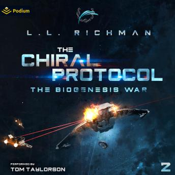 The Chiral Protocol: The Biogenesis War, Book 2