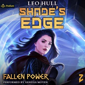 Shade's Edge: Fallen Power, Book 2