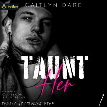 Taunt Her: Rebels at Sterling Prep, Book 1