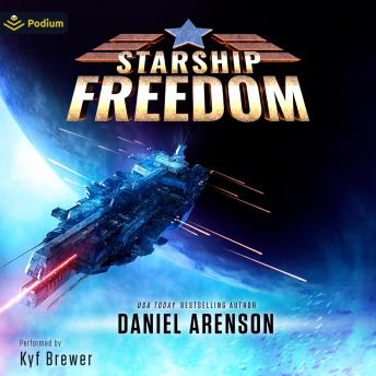 Starship Freedom: Starship Freedom, Book 1