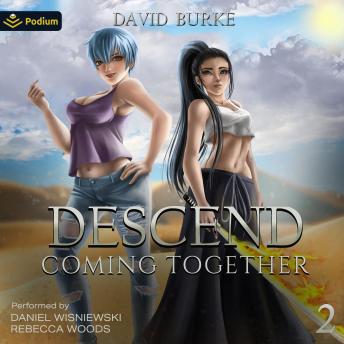 Coming Together: Descend, Book 2