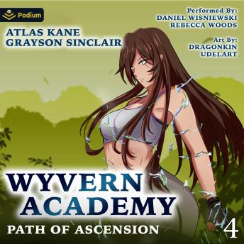 Path of Ascension 4: Wyvern Academy, Book 4