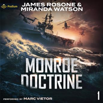 Monroe Doctrine: Volume I: Monroe Doctrine, Book 1