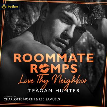 Love Thy Neighbor: Roommate Romps, Book 2