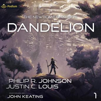 Dandelion: The Newhome Rangers, Book 1