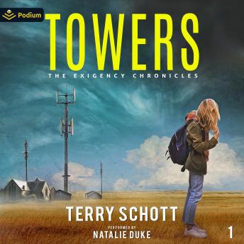 Towers: The Exigency Chronicles, Book 1