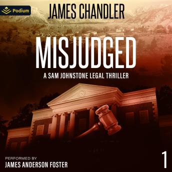 Misjudged: Sam Johnstone, Book 1