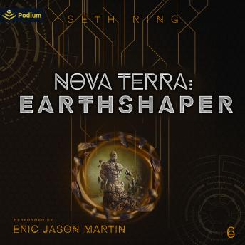 Nova Terra: Earthshaper: The Titan Series, Book 6