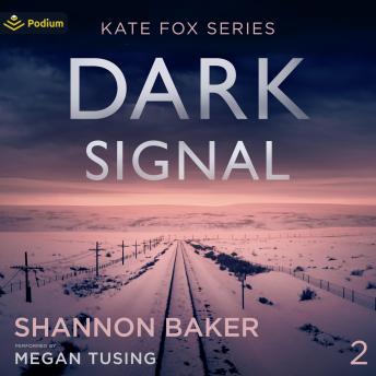 Dark Signal: Kate Fox, Book 2