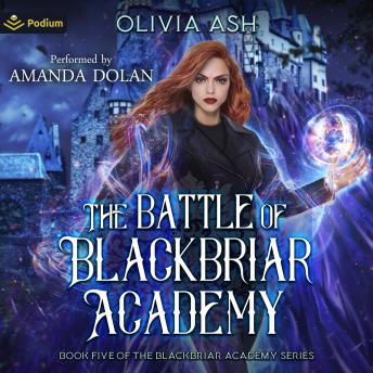 The Battle of Blackbriar Academy: Blackbriar Academy, Book 5