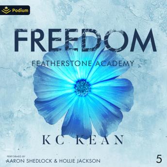 Freedom: Featherstone Academy, Book 5