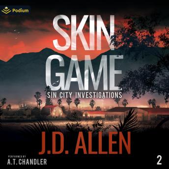 Skin Game: Sin City Investigations, Book 2