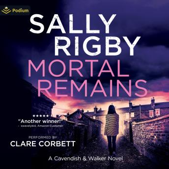 Mortal Remains: Cavendish and Walker, Book 8