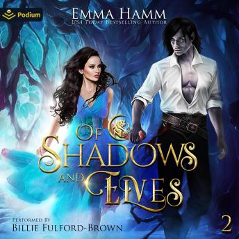 Of Shadows and Elves: Of Goblin Kings, Book 2