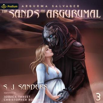 The Sands of Argurumal: Argurma Salvager, Book 3