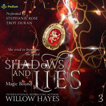 Shadows and Lies: Magic Bound, Book 3