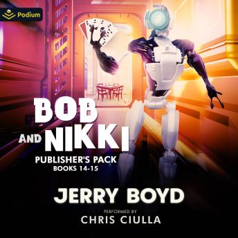 Bob and Nikki: Publisher's Pack 7: Bob and Nikki, Book 14, 15