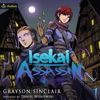 Isekai Assassin: Volume 1: Isekai Assassin, Book 1