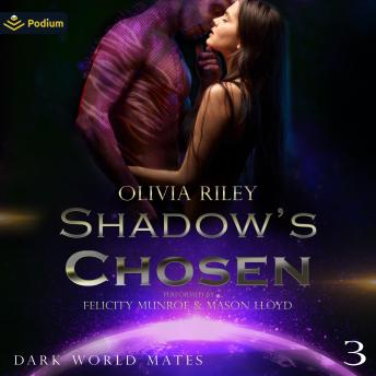 Shadow's Chosen: Dark World Mates, Book 3