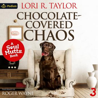 Chocolate-Covered Chaos: Soul Mutts, Book 3