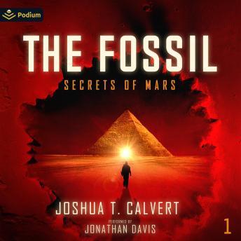 The Fossil: Secrets of Mars, Book 1
