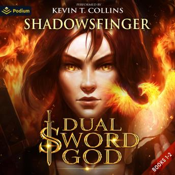 Dual Sword God: Dual Sword God, Book 1, 2