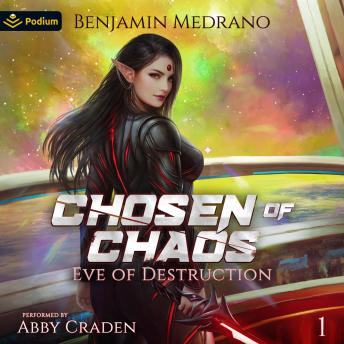 Chosen of Chaos: Eve of Destruction, Book 1