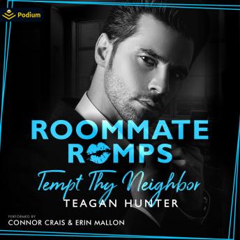 Tempt Thy Neighbor: Roommate Romps, Book 4