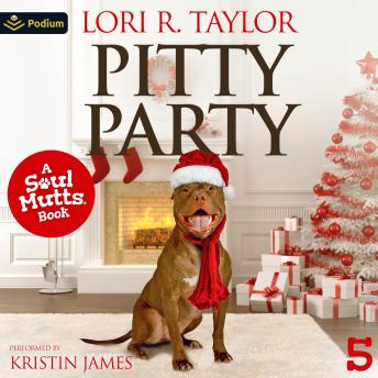 Pitty Party: Soul Mutts, Book 5